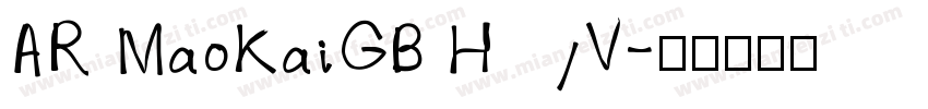 AR MaoKaiGB HV字体转换